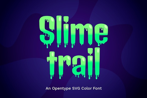 Slime Trail
