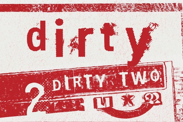 Dirty 2