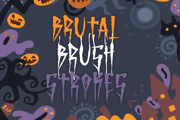 Brutal Brushstrokes